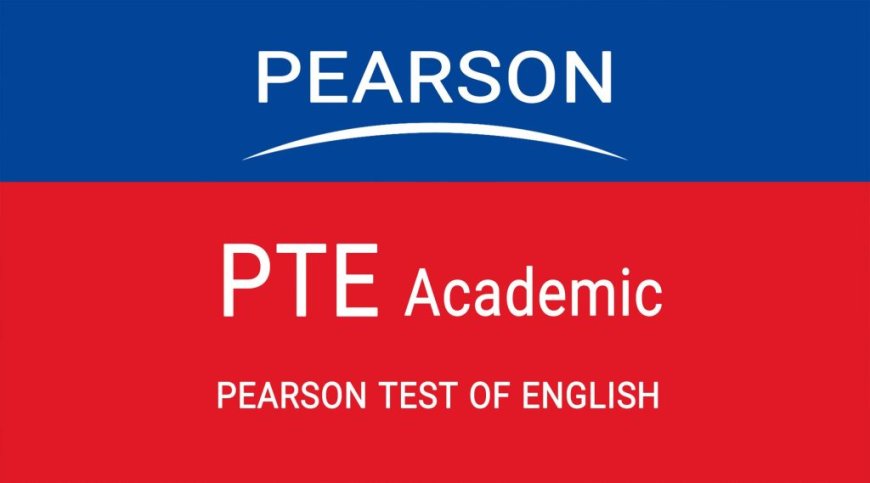 Pearson Test of English (PTE)